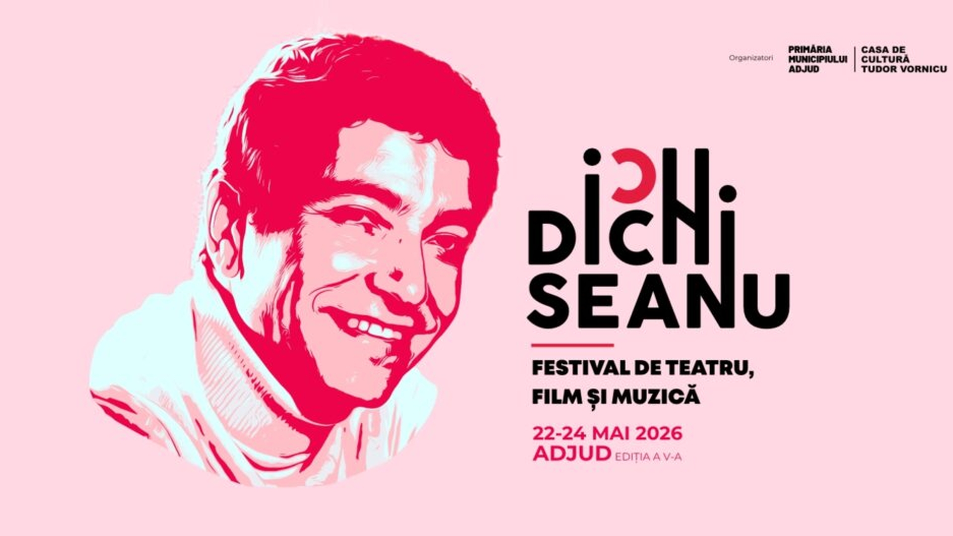 Festivalul „Ion Dichiseanu” transformă Adjudul în capitala teatrului și muzicii. Programul complet al ediției din 2026