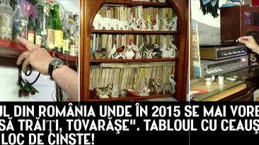 Locul din Romania unde in 2015 se mai vorbeste cu Sa traiti, tovarase. Tabloul cu Ceausescu e la loc de cinste