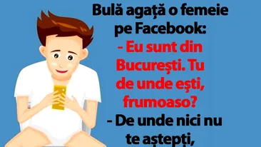 BANC | Bulă agață o femeie pe Facebook: Eu sunt din București. Tu de unde ești, frumoaso?