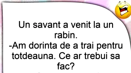 BANCUL DE DUMINICĂ | ”Am dorința de a trăi pentru totdeauna”