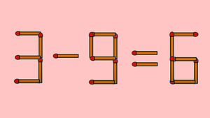 Test de inteligență | Mutați un singur chibrit, pentru a corecta 3 - 9 = 6