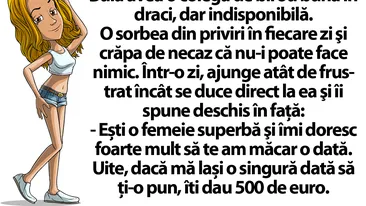 BANC | Bulă avea o colegă de birou bună în draci, dar indisponibilă: Îți dau 500 de euro dacă mă lași o singură dată să..