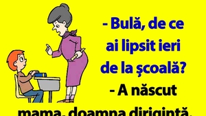 BANC | "Bulă, de ce ai lipsit ieri de la școală?"