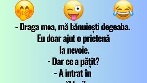 BANC | Draga mea, mă bănuiești degeaba
