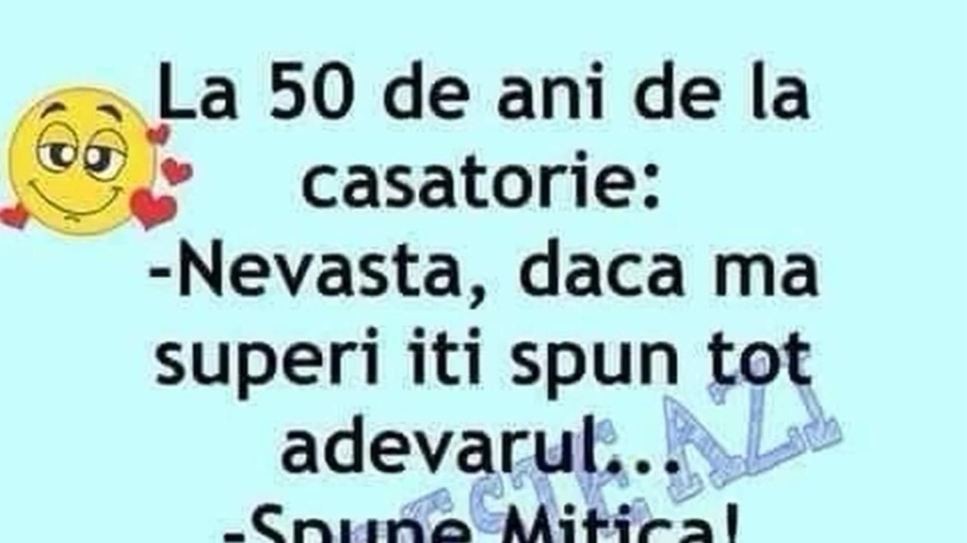 BANCUL ZILEI | La 50 de ani de căsătorie: "Nevastă, îți spun tot"