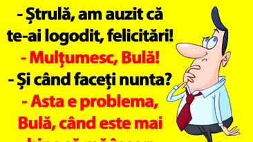 BANC | Bulă, când e mai bine să mă însor: în iulie sau în august?