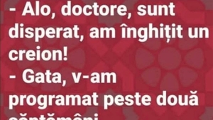 BANCUL ZILEI | "Doctore, am înghițit un creion"