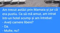 BANC | Am trecut prin Mamaia și jur că era pustiu. Am intrat într-un hotel scump și am întrebat: ”Aveți camere libere?”