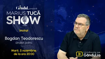 Marius Tucă Show începe marți, 5 noiembrie, de la ora 20.00, live pe Gândul. Invitat: Bogdan Teodorescu