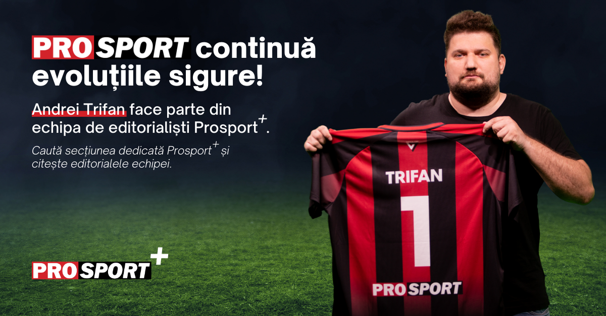 Ofensiva PROSPORT se întărește!