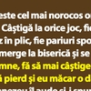 BANC | Bulă este cel mai norocos om din lume