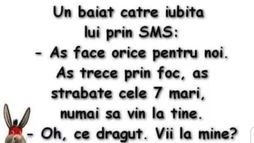BANCUL ZILEI | Un băiat către iubita lui, prin SMS: Aș face orice pentru noi