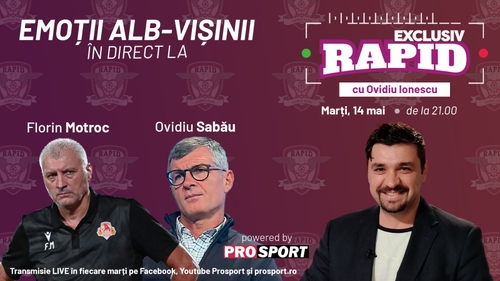 Ioan Ovidiu Sabău și Florin Motroc sunt invitați la "EXCLUSIV RAPID" marți, 14 mai, de la ora 21.00