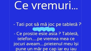 BANC | "Tati, pot să mă joc pe tabletă?"