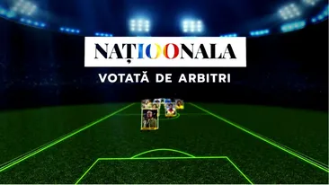 „Naționala 100”. Echipa secolului, votată de „Juriul Arbitrilor”. Ce au ales cei care împart dreptatea