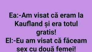 Bancul de marți | „Am visat că eram la Kaufland"
