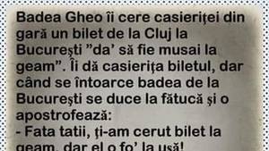 Bancul sfârșitului de săptămână | Badea Gheo și biletul de tren