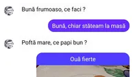 BANC | „Bună, frumoaso, ce faci?”