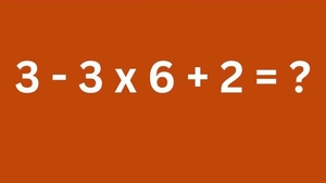 TEST IQ | Calculați în minte, fără a folosi pixul: 3 - 3 x 6 + 2 = ?