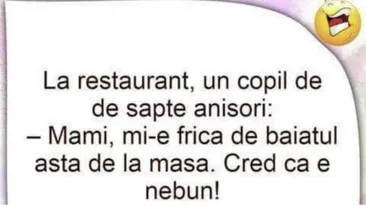 BANC | La restaurant, un copil de 7 anişori: Mami, mi-e frică
