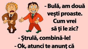 BANC | "Bulă, am două vești proaste. Cum vrei să ți le zic?"