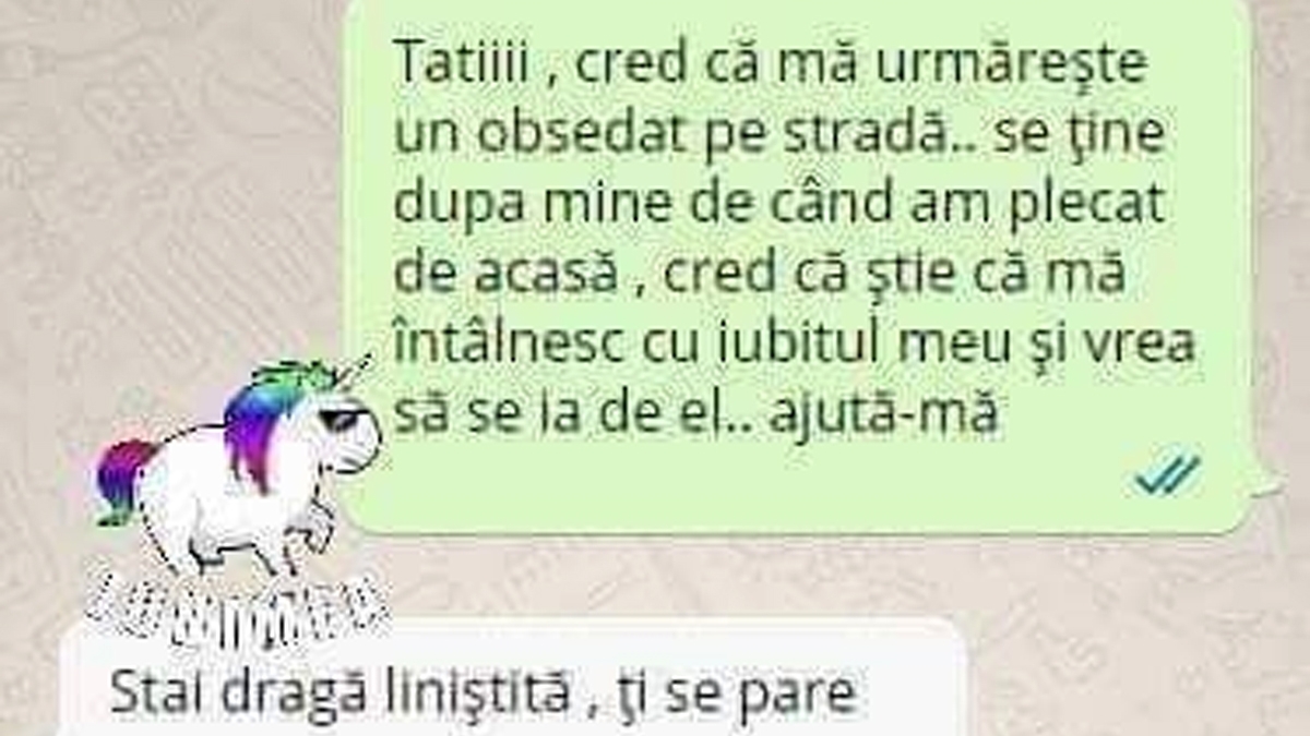 BANCUL ZILEI | "Tatiii, cred că mă urmărește un obsedat pe stradă!"