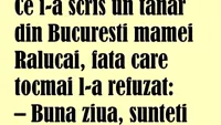 BANC | Ce i-a scris un tânăr din București mamei Ralucăi