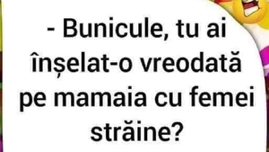 Bancul începutului de săptămână "Bunicule, tu ai înşelat-o vreodată pe mamaia cu femei străine?"
