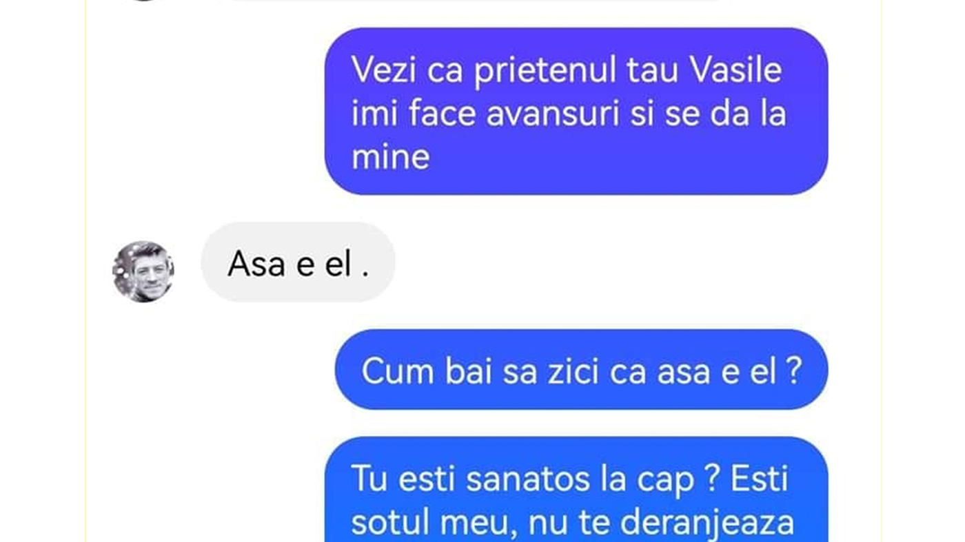 BANCUL ZILEI | "Vezi că prietenul tău, Vasile, se dă la mine"