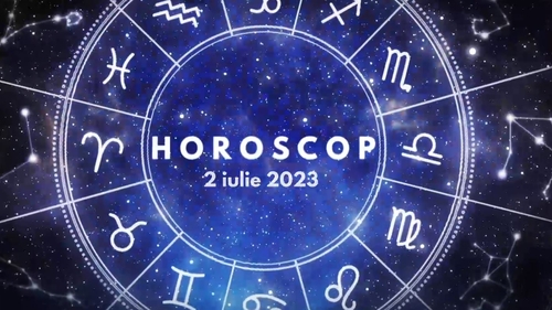 Horoscop 2 iulie 2023. Lista nativilor care trebuie să fie selectivi