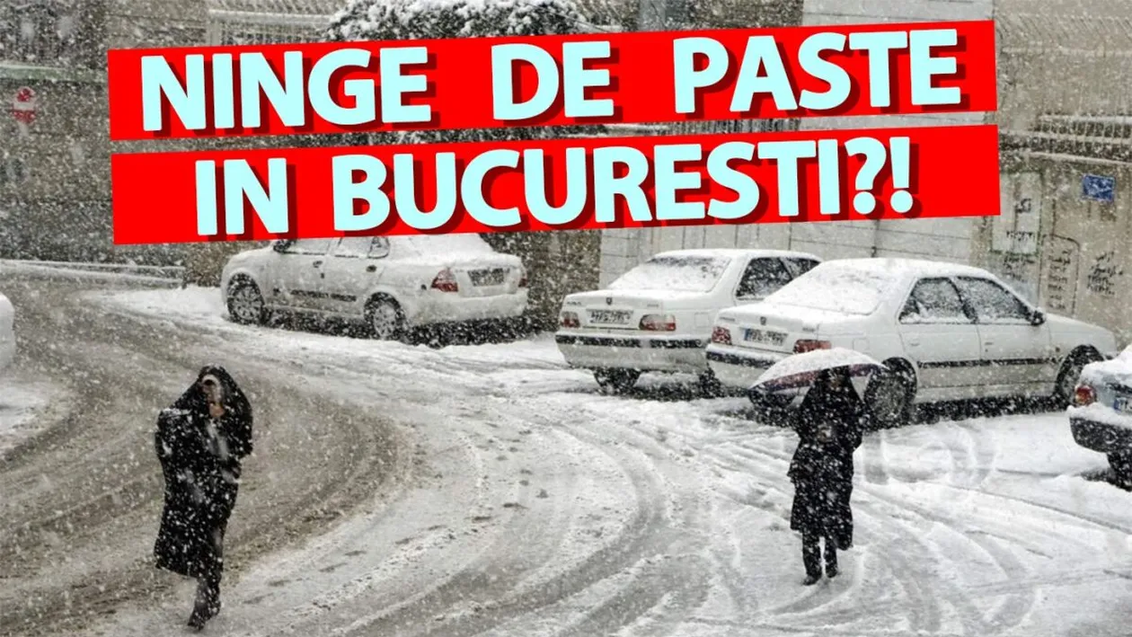 Ninge de Paște în București?! Meteorologii EaseWeather au modificat prognoza