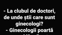BANC | Cum recunoști un ginecolog