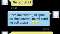 BANC | ”Tatiiii, îmi trimiți și mie 200 de euro? Dacă îmi trimiți, îți spun cu cine doame mama...”