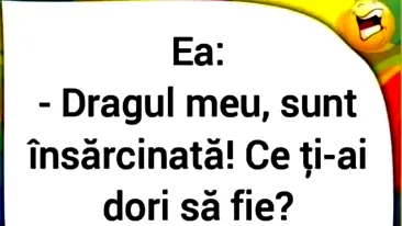 Bancul sfârșitului de săptămână | Ce ți-ai dori să fie?