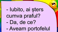 BANC | Iubito, ai șters cumva praful?