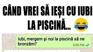 BANCUL ZILEI | Când vrei să ieși cu iubi la piscină