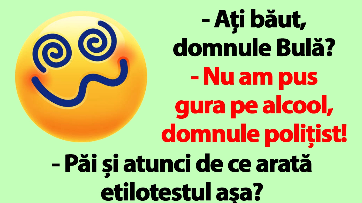 BANC | "Ați băut, domnule Bulă?"