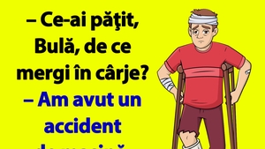 BANC | "Ce-ai păţit, Bulă, de ce mergi în cârje?"