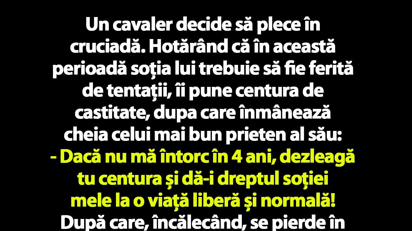 BANC | Un cavaler pleacă în cruciadă și îi pune soției lui centura de castitate