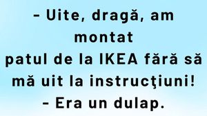 BANC | "Dragă, am montat patul de la IKEA fără să mă uit la instrucțiuni"