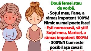 BANCUL ZILEI | "Soțul meu, Maricel, a rămas impotent 300%"