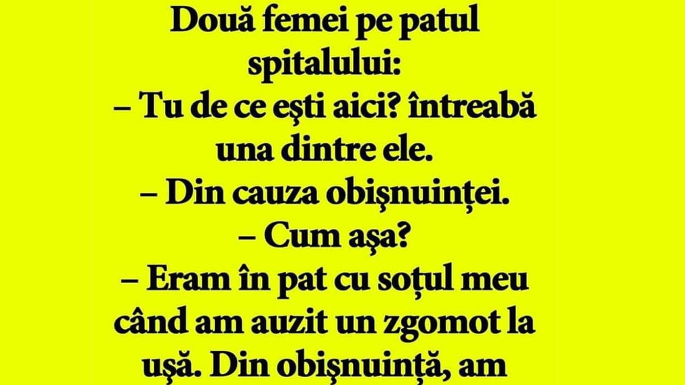 BANCUL ZILEI | Două femei, pe patul de spital: "Tu de ce ești aici?"