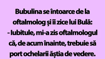 BANC | Bulă, Bubulina și ochelarii de vedere