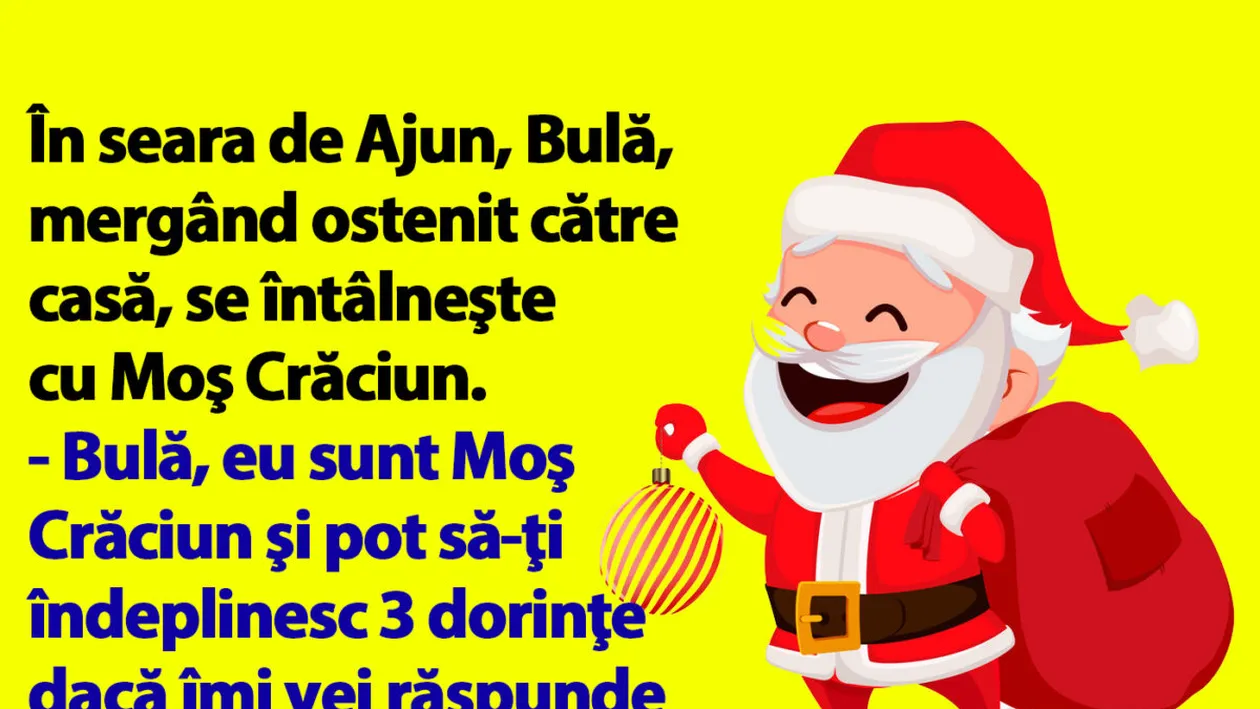 BANC | În seara de Ajun, Bulă, mergând ostenit către casă, se întâlneşte cu Moş Crăciun