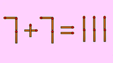 Test IQ exclusiv pentru genii | Corectați 7 + 7 = 111, mutând un singur chibrit