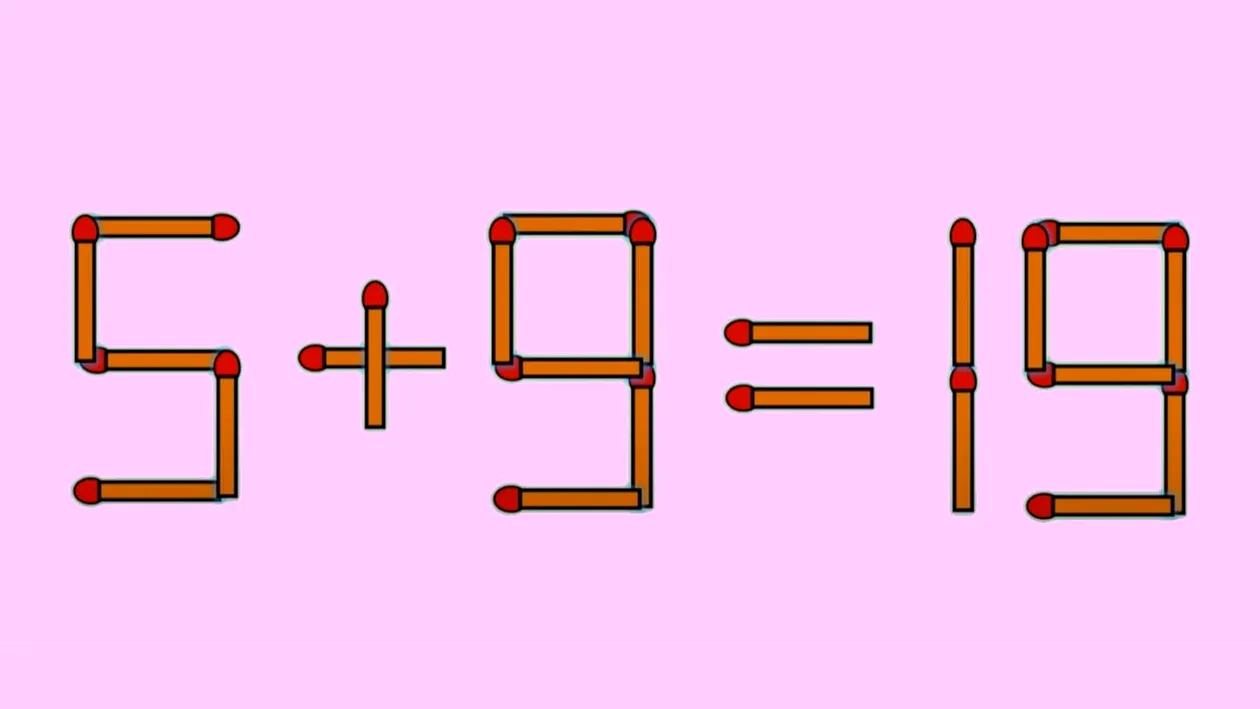 Test IQ exclusiv pentru genii | Corectați 5 + 9 = 19, mutând un singur chibrit