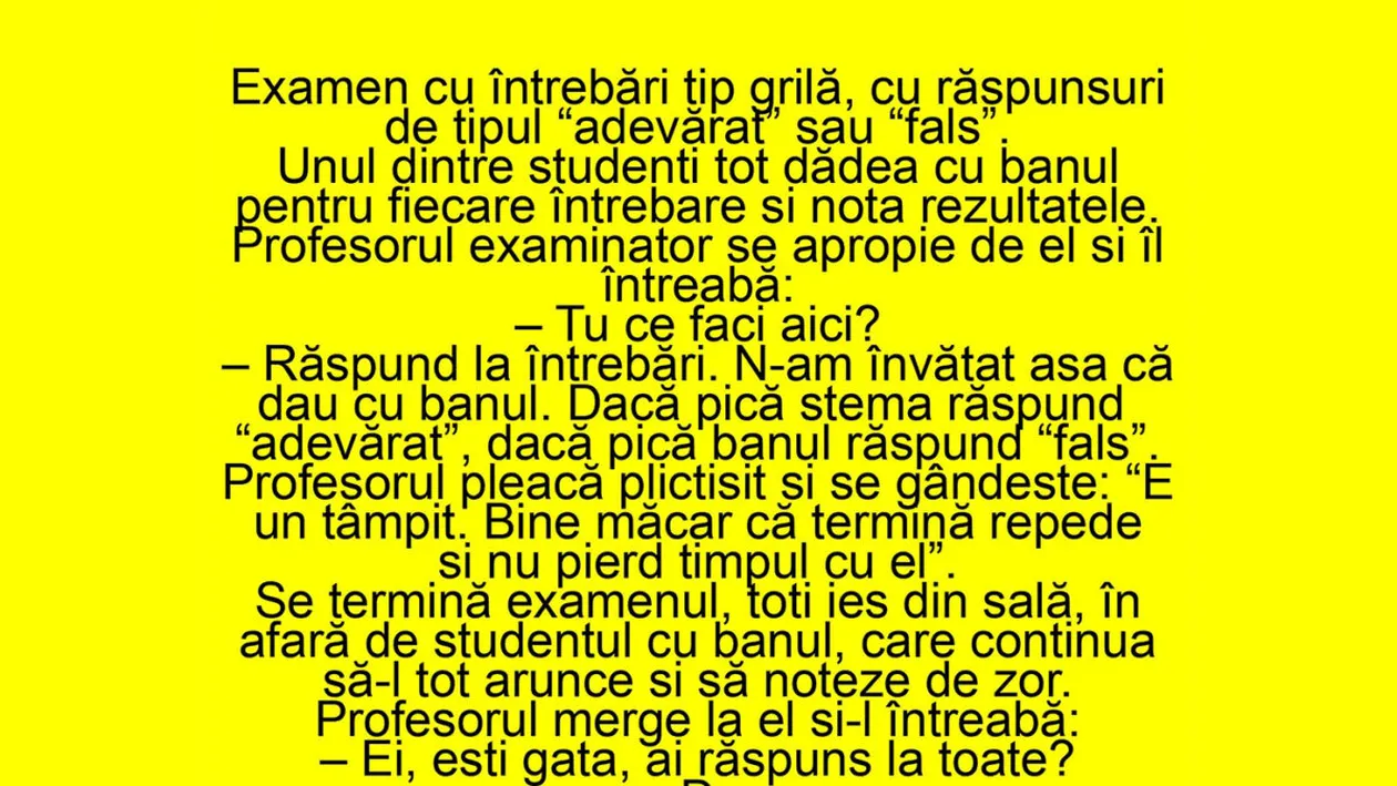 BANCUL ZILEI | Examen cu întrebări tip grilă, adevărat sau fals