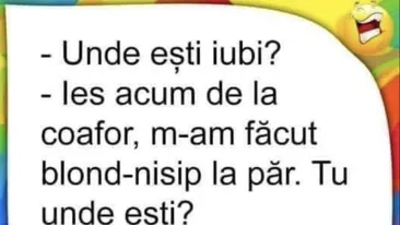 Bancul începutului de săptămână | Unde eşti, iubi?