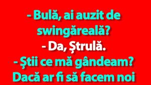 BANC | Bulă, Ștrulă și împărțirea nevestelor