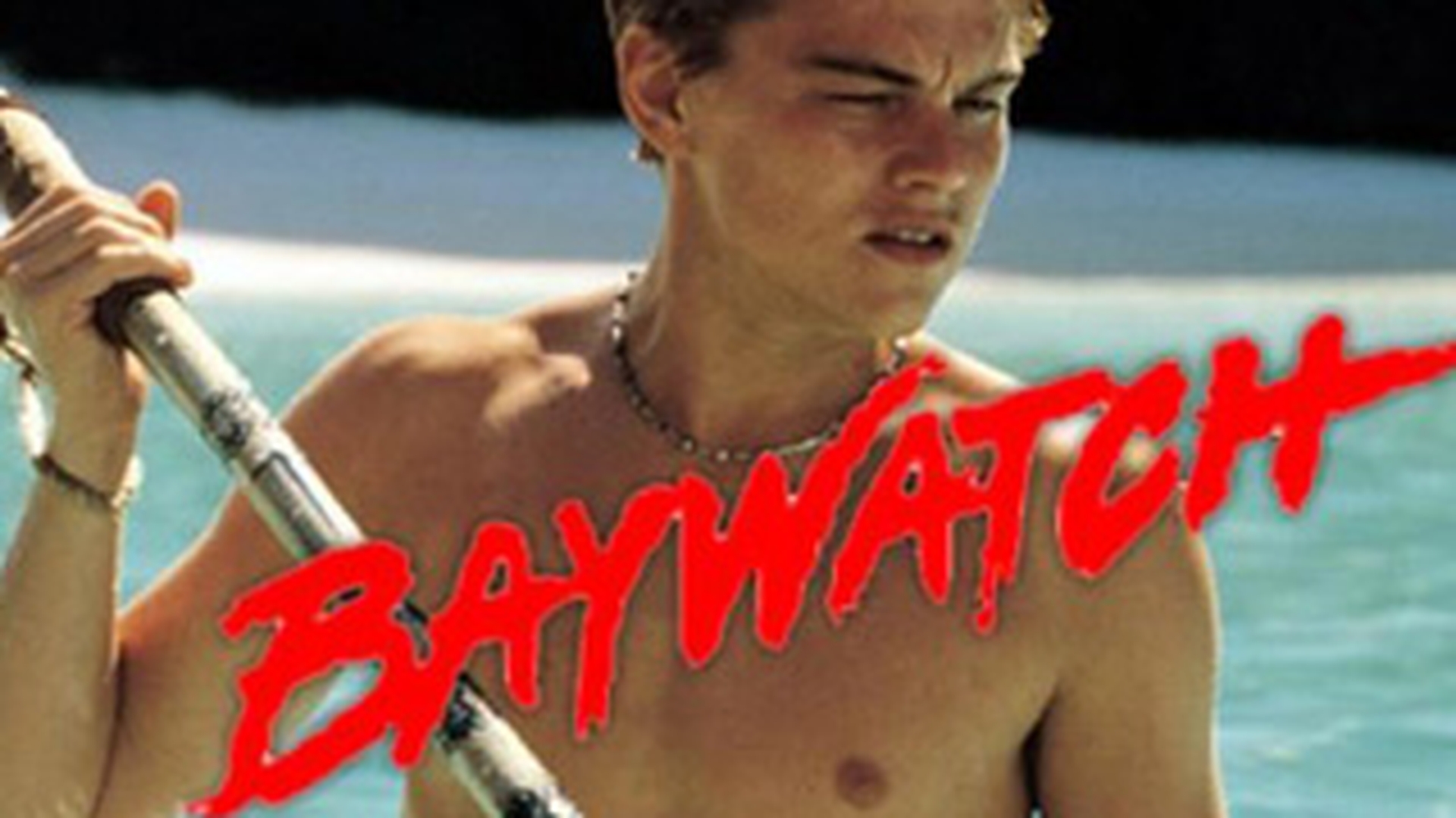 Leonardo DiCaprio, refuzat in "Baywatch"! VEZI de ce!